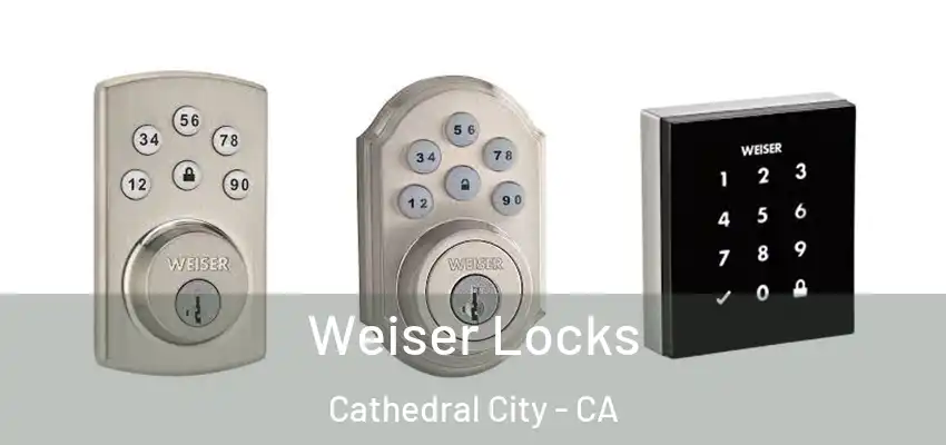  Weiser Locks Cathedral City - CA